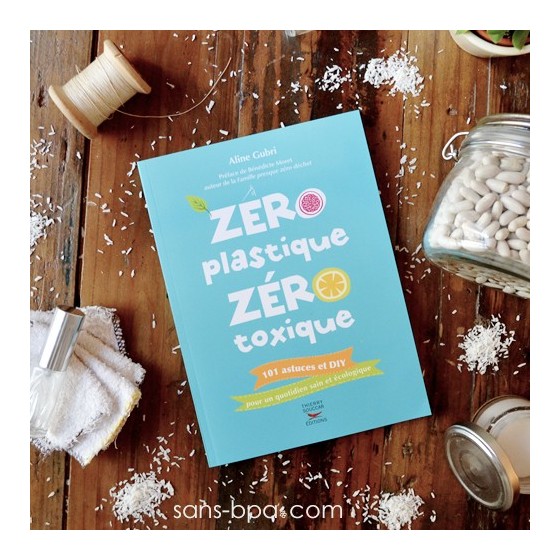 Zéro plastique, zéro toxique