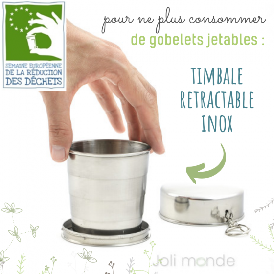 1 timbale inox rétractable - Semaine Européenne de la Réduction des Déchets