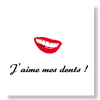 J'aime mes dents